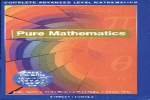 Complete Advanced Level Mathematics: Pure Mathematics